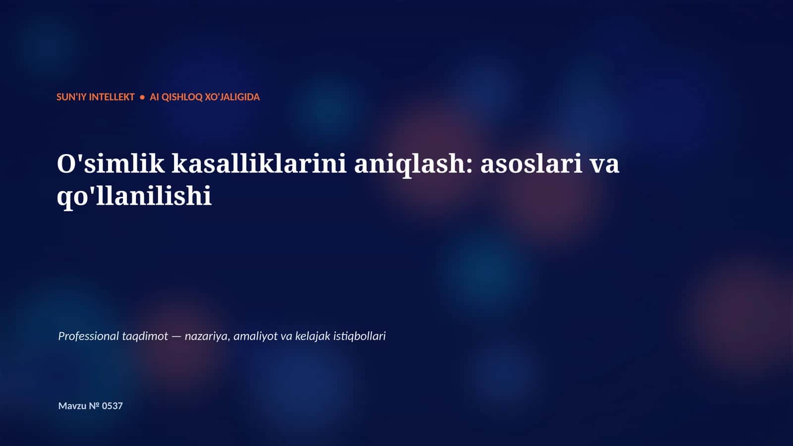 SUN'IY INTELLEKT • AI QISHLOQ XO'JALIGIDA