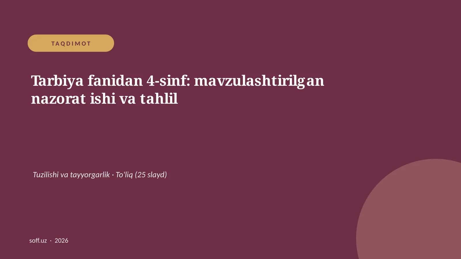 Tarbiya fanidan 4-sinf: mavzulashtirilgan nazorat ishi va tahlil