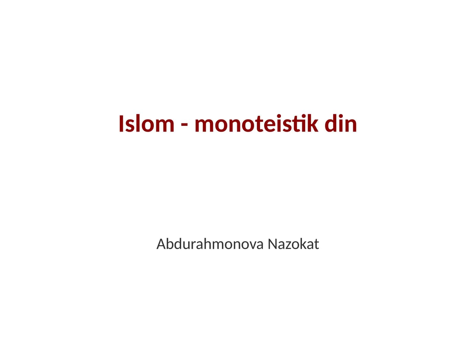 Islom - monoteistik din