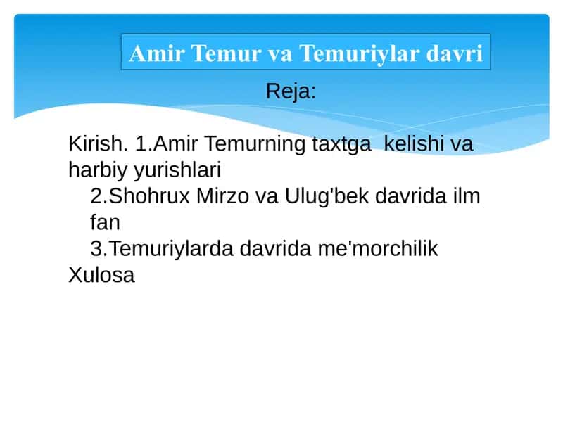 Amir Temur va Temuriylar davri