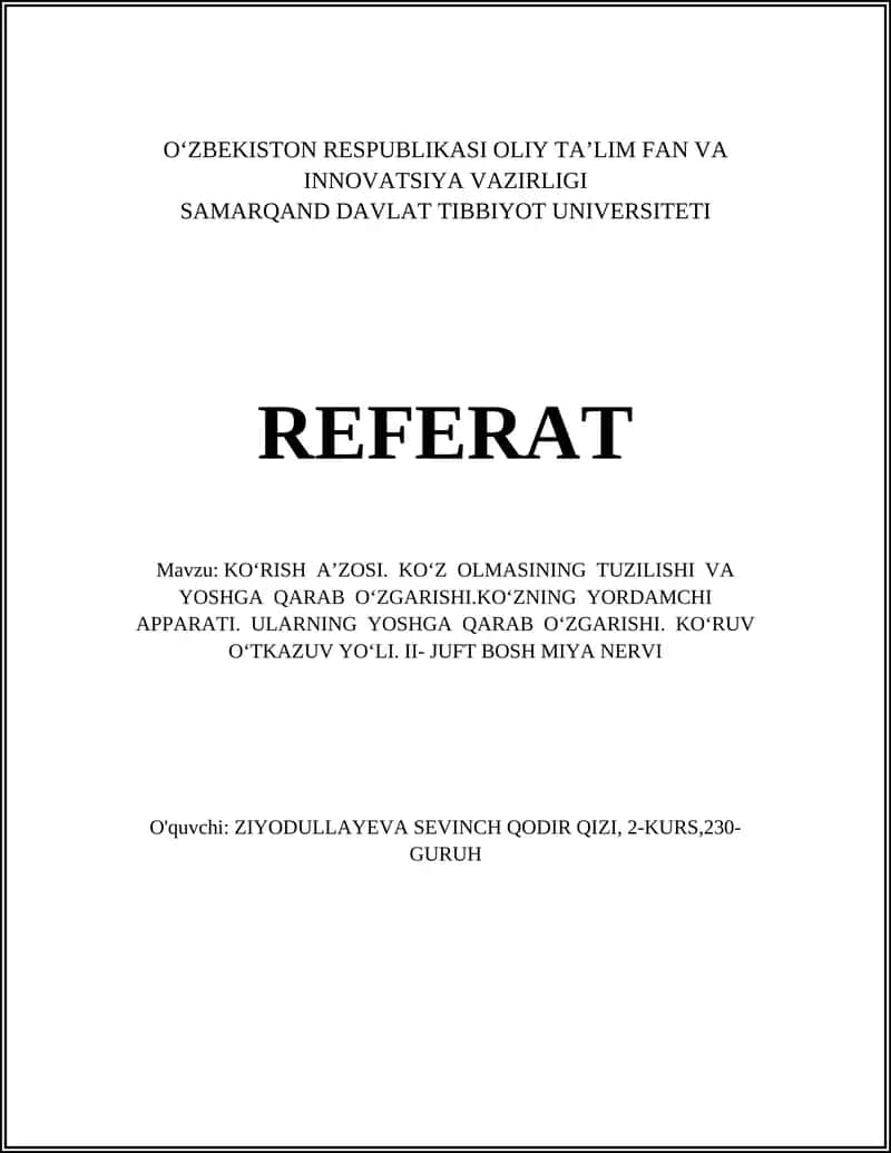 Referat: KO‘RISH A’ZOSI. KO‘Z OLMASINING TUZILISHI VA YOSHGA QARAB O‘ZGARISHI.KO‘ZNING YORDAMCHI APPARATI