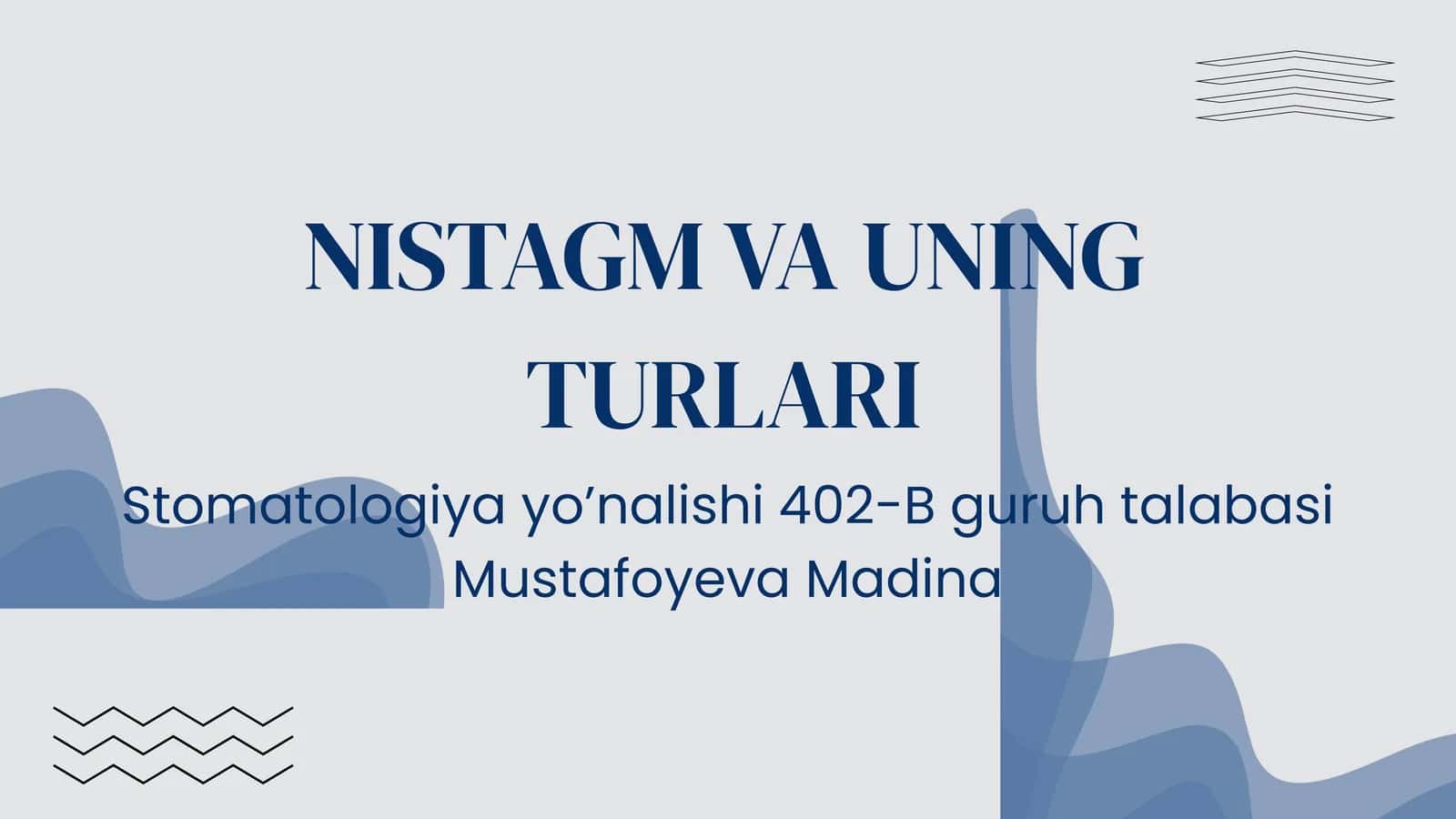 NISTAGM VA UNING TURLARI