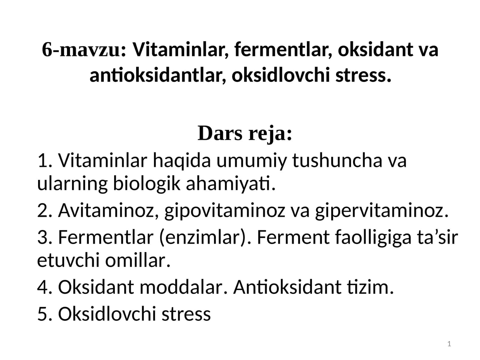 Vitaminlar, fermentlar, oksidant va antioksidantlar, oksidlovchi stress