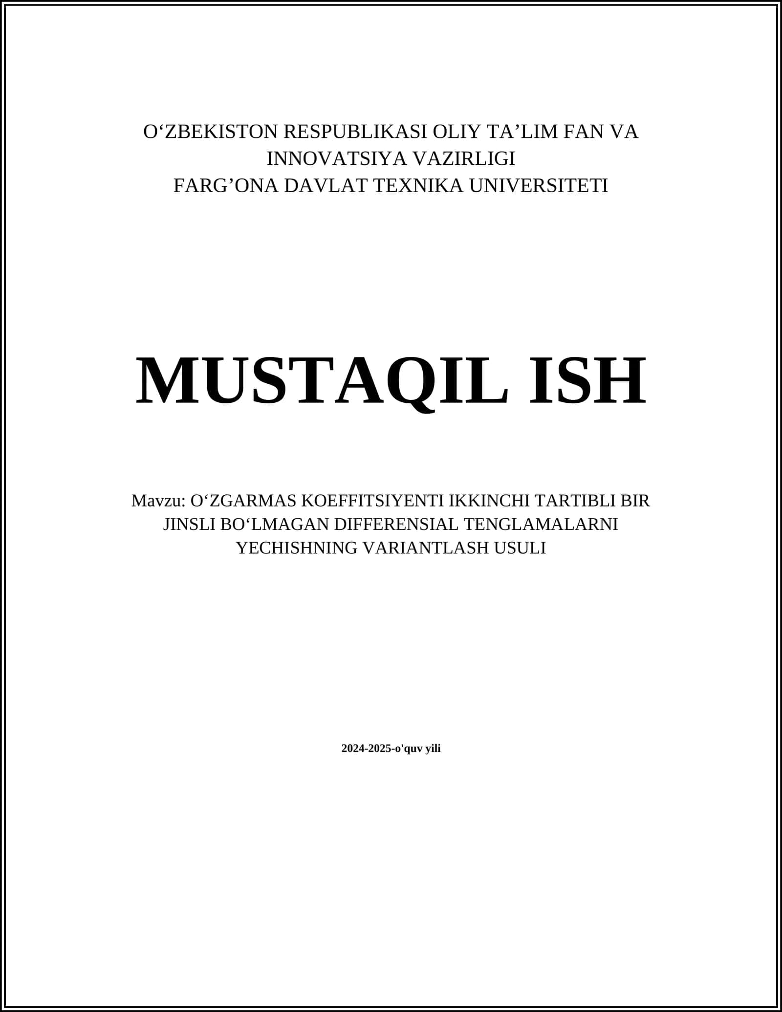 O‘ZGARMAS KOEFFITSIYENTI IKKINCHI TARTIBLI BIR JINSLI BOʻLMAGAN DIFFERENSIAL TENGLAMALARNI YECHISHNING VARIANTLASH USULI