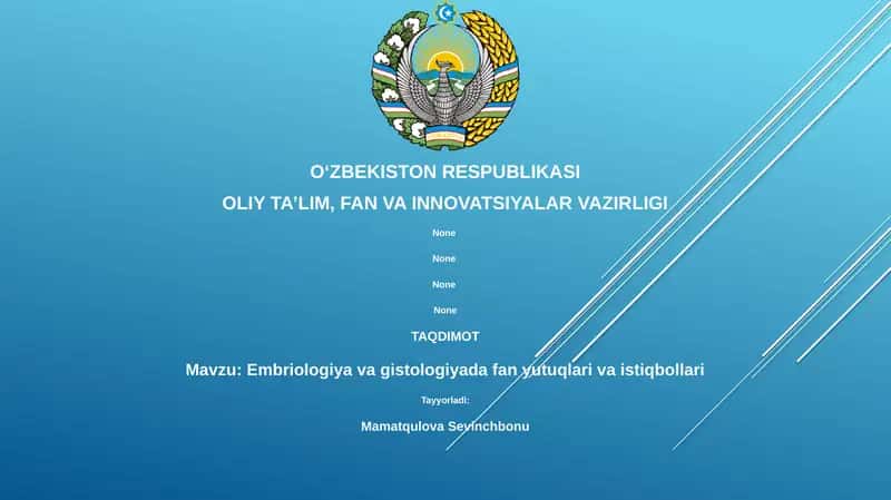 Embriologiya va gistologiyada fan yutuqlari va istiqbollari