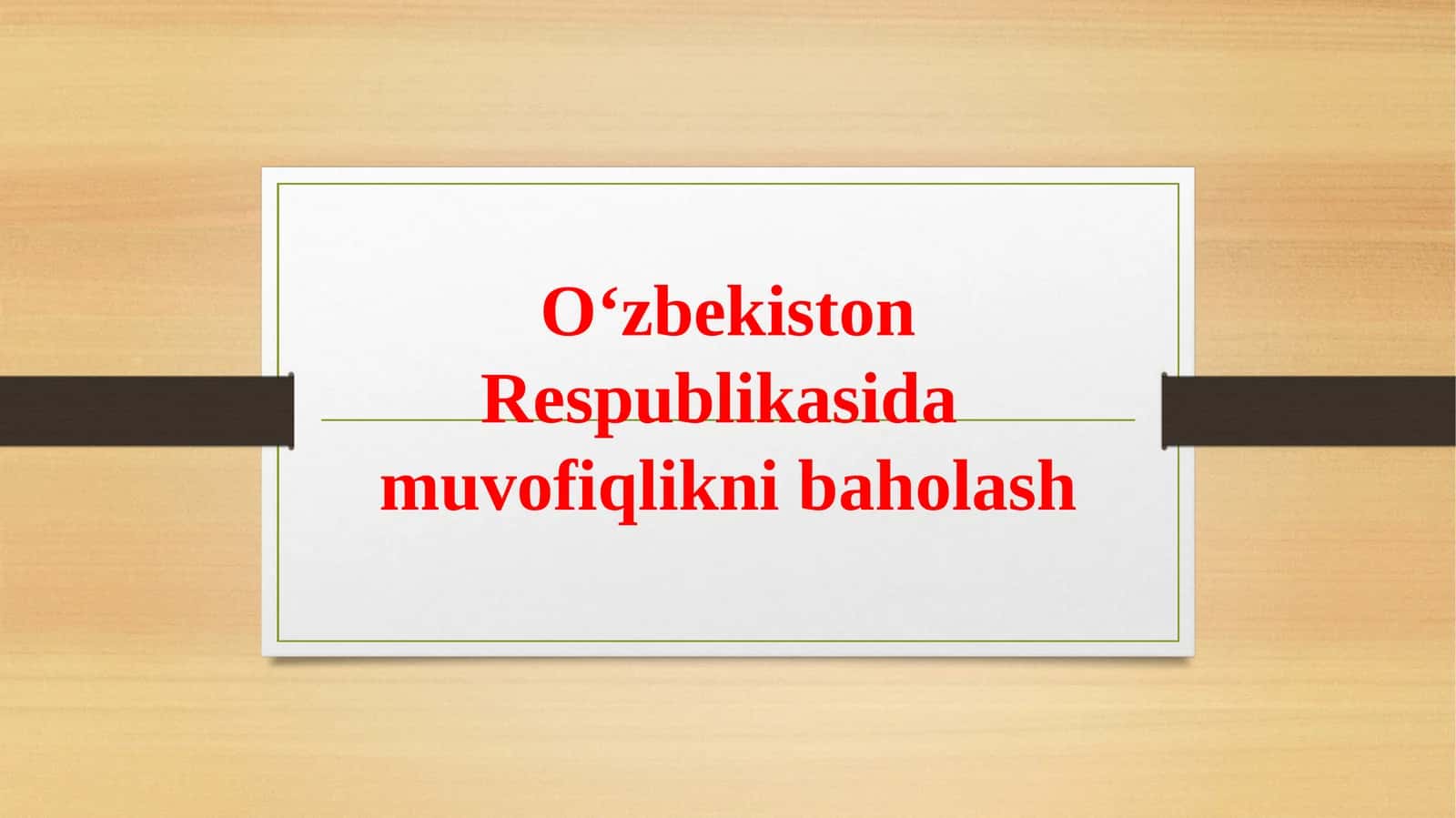 O‘zbеkistоn Rеspublikаsidа muvоfiqlikni bаhоlаsh