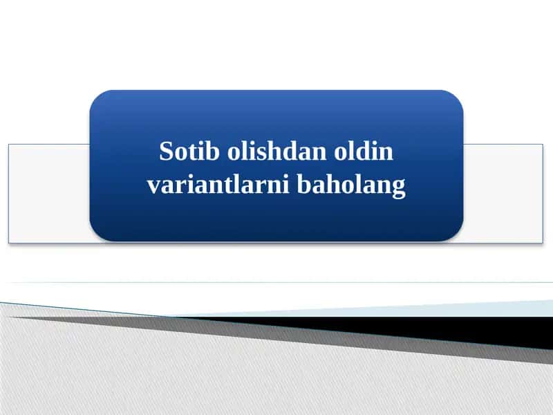 Sotib olishdan oldin variantlarni baholash