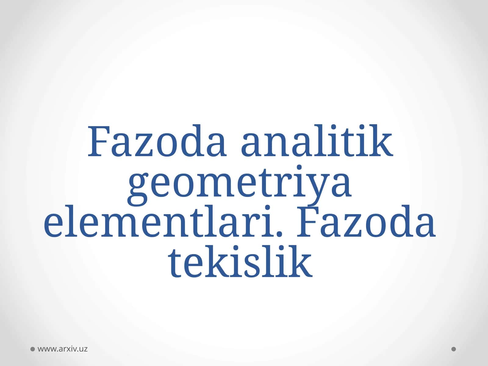 Fazoda analitik geometriya elementlari