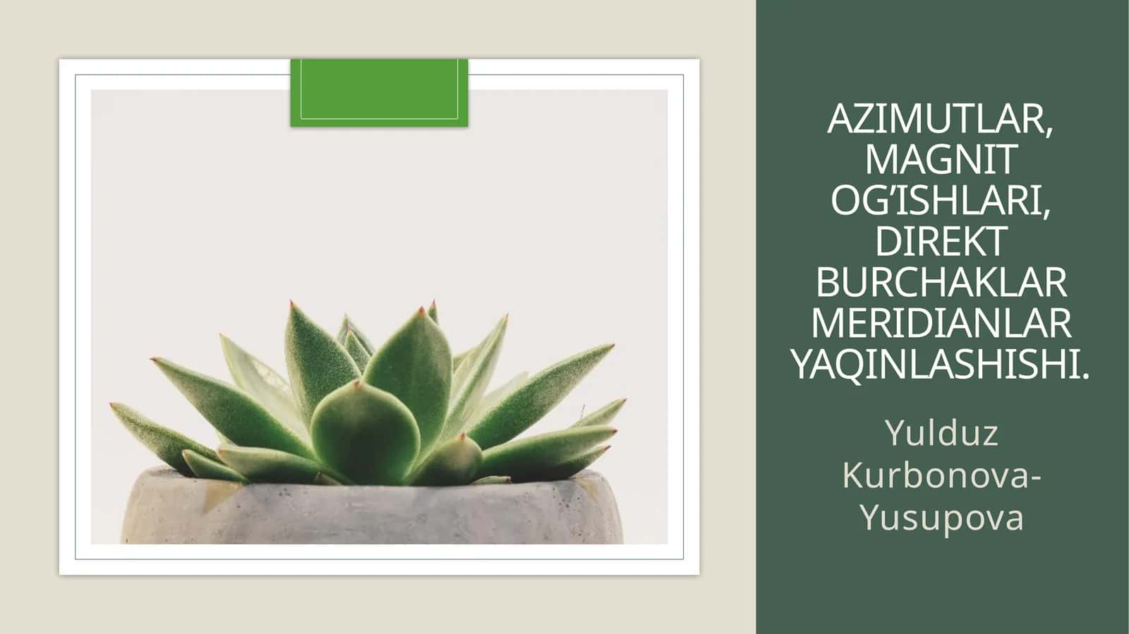 Azimutlar, magnit og’ishlari, direkt burchaklar meridianlar yaqinlashishi