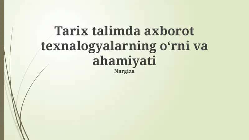 Axborot texnologiyalari tarix ta'limida