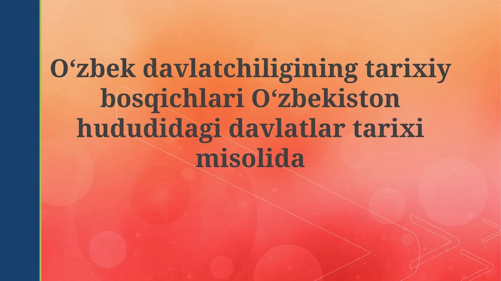 O'zbekdavlatchiligining tarixiy bosqichlari