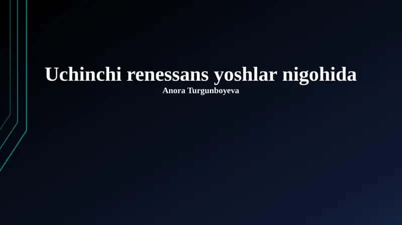 Uchinchi renessans yoshlar nigohida