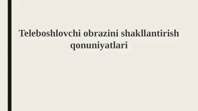 Teleboshlovchi obrazini shakllantirish qonuniyatlari