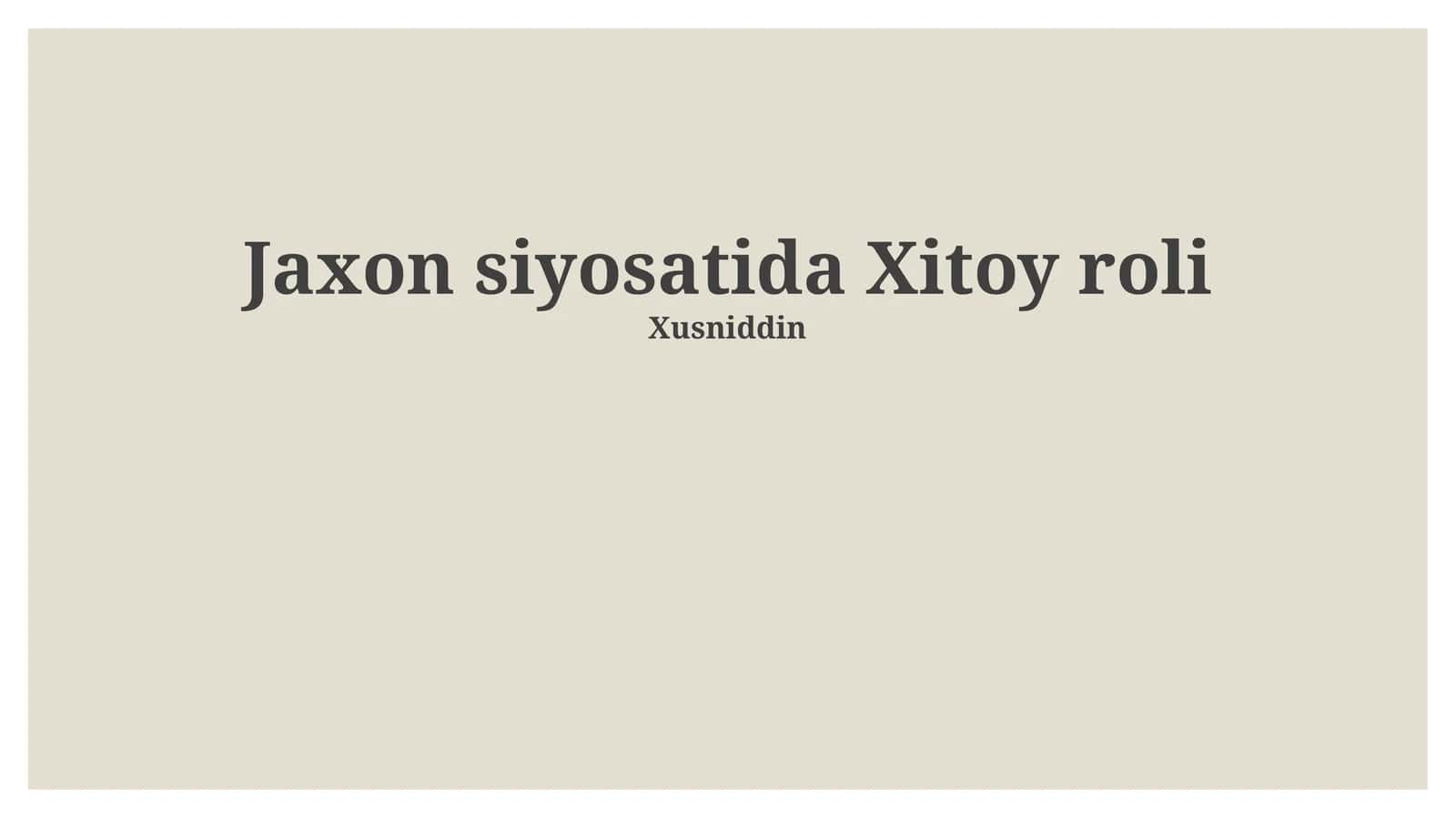 Jaxon siyosatida Xitoy roli