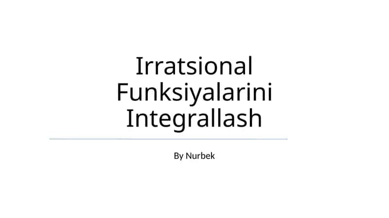 Irratsional Funksiyalarini Integrallash