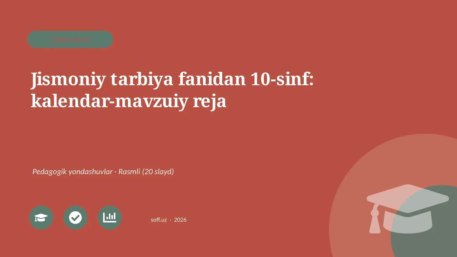 Jismoniy tarbiya fanidan 10-sinf: kalendar-mavzuiy reja