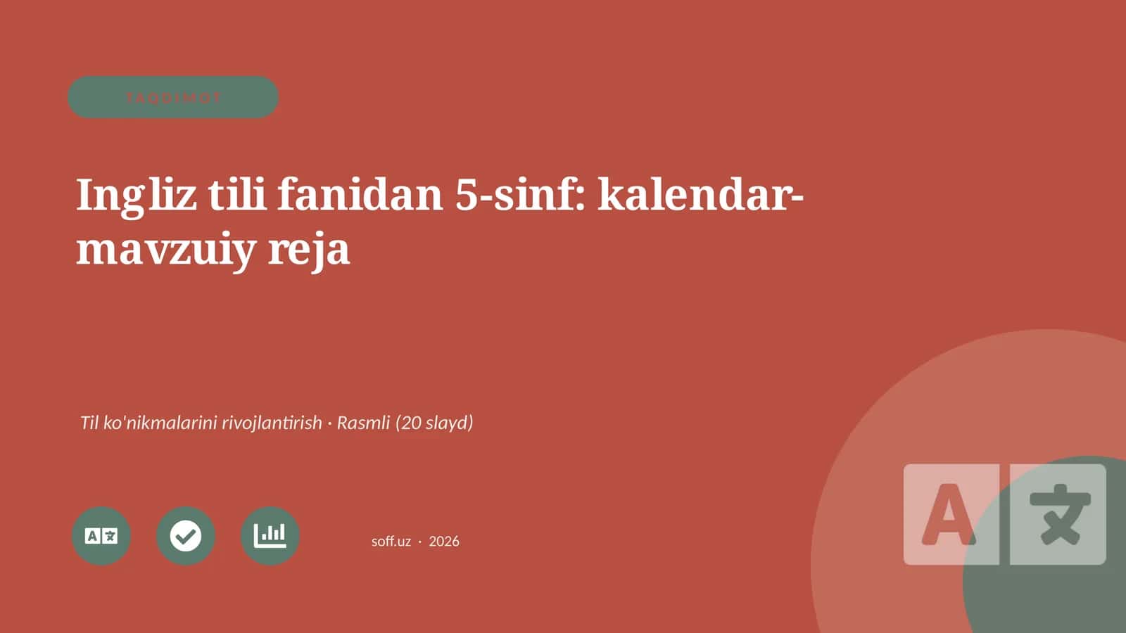 Ingliz tili fanidan 5-sinf: kalendar-mavzuiy reja