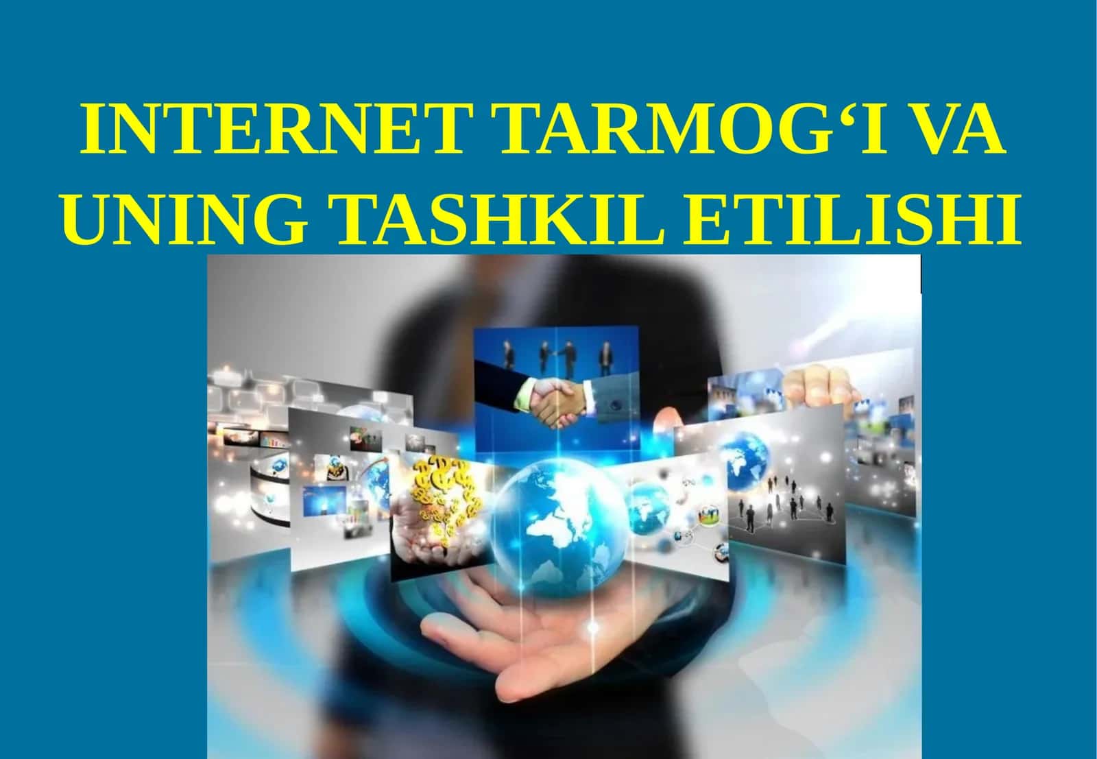 INTERNET TARMOG‘I VA UNING TASHKIL ETILISHI