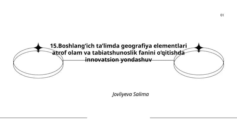 Boshlang‘ich ta’limda geografiya elementlari atrof olam va tabiatshunoslik fanini o‘qitishda innovatsion yondashuv