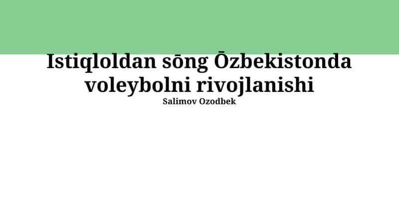 Istiqloldan sōng Ōzbekistonda voleybolni rivojlanishi
