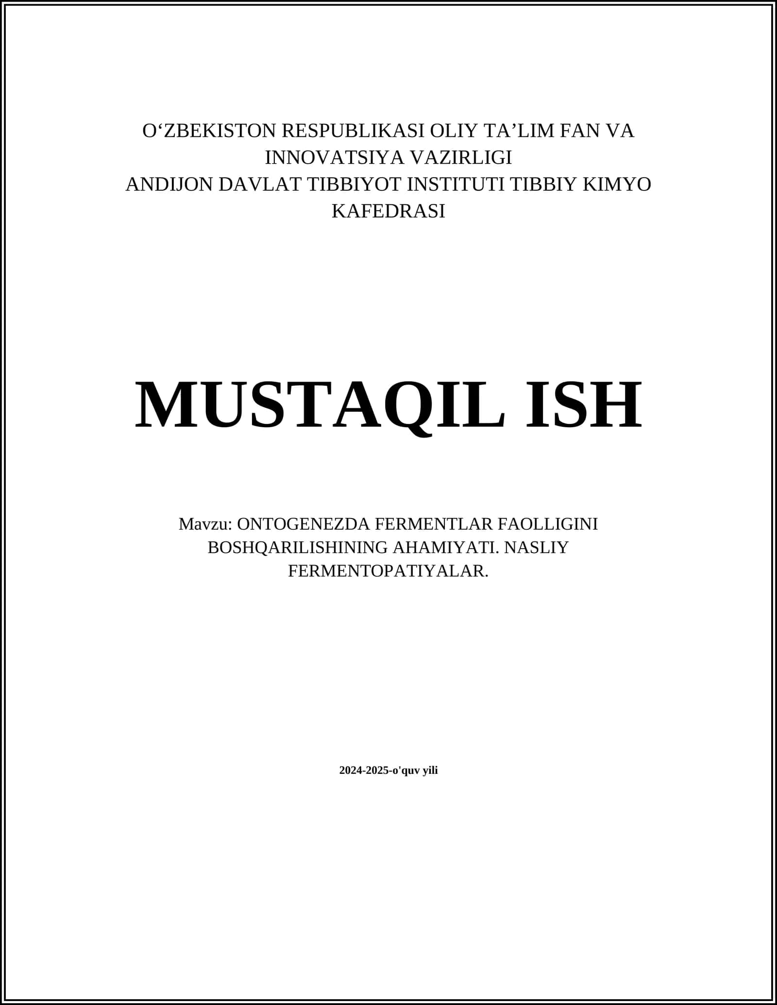 ONTOGENEZDA FERMENTLAR FAOLLIGINI BOSHQARILISHINING AHAMIYATI. NASLIY FERMENTOPATIYALAR