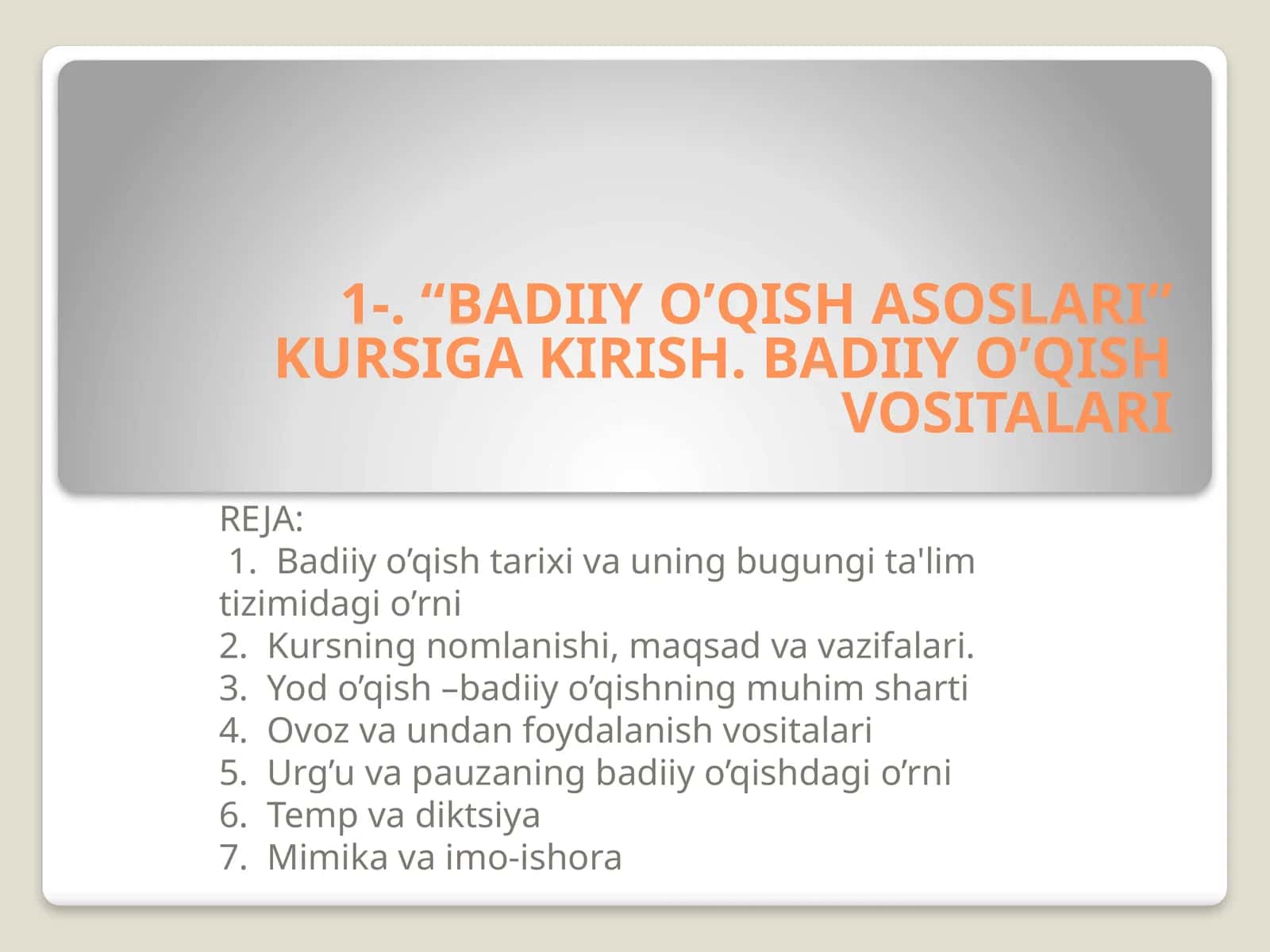 BADIIY O’QISH ASOSLARI