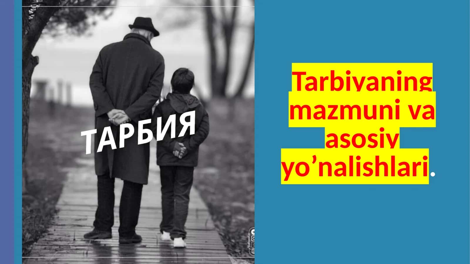 Tarbiyaning mazmuni va asosiy yo’nalishlari