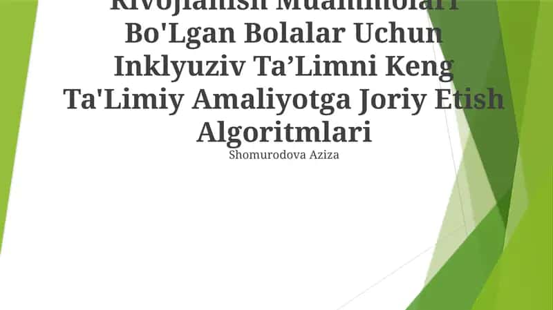 Rivojlanish Muammolari Bo'Lgan Bolalar Uchun Inklyuziv Ta’Limni Keng Ta'Limiy Amaliyotga Joriy Etish Algoritmlari