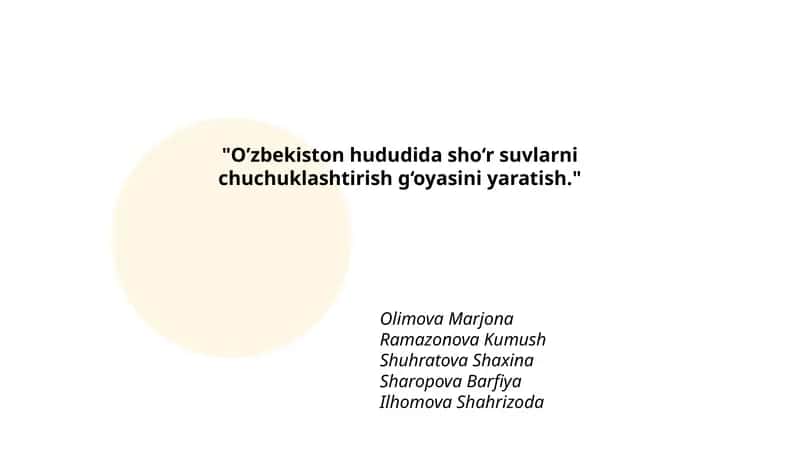 Oʼzbekiston hududida sho‘r suvlarni chuchuklashtirish g‘oyasini yaratish