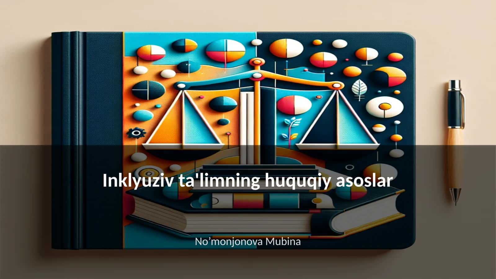 Inklyuziv ta'limning huquqiy asoslar