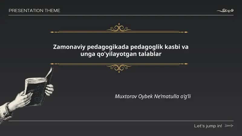 Zamonaviy pedagogikada pedagoglik kasbi va unga qo'yilayotgan talablar