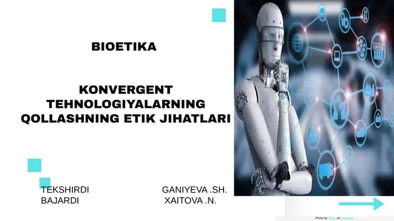 BIOETIKA KONVERGENT TEHNOLOGIYALARNING QOLLASHNING ETIK JIHATLARI