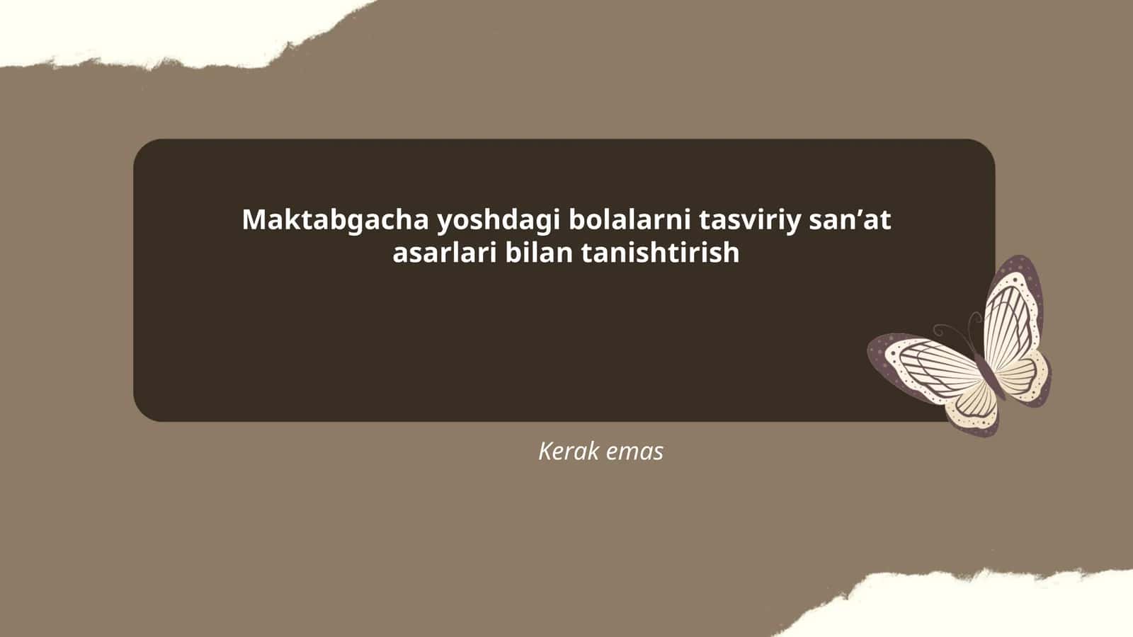 Maktabgacha yoshdagi bolalarni tasviriy sanʼat asarlari bilan tanishtirish