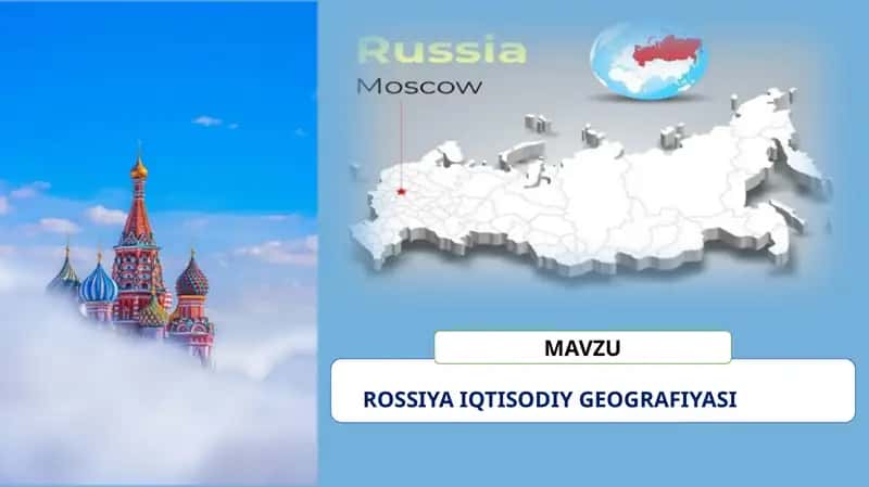 ROSSIYA IQTISODIY GEOGRAFIYASI