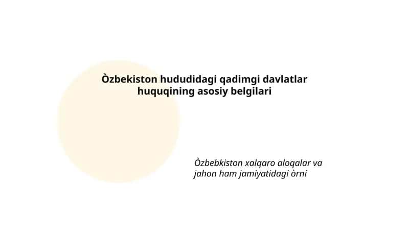 Hududidagi qadimgi davlatlar huquqining asosiy belgilari