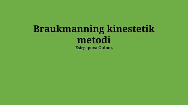 BrauKmannning Kinestetik Metodi