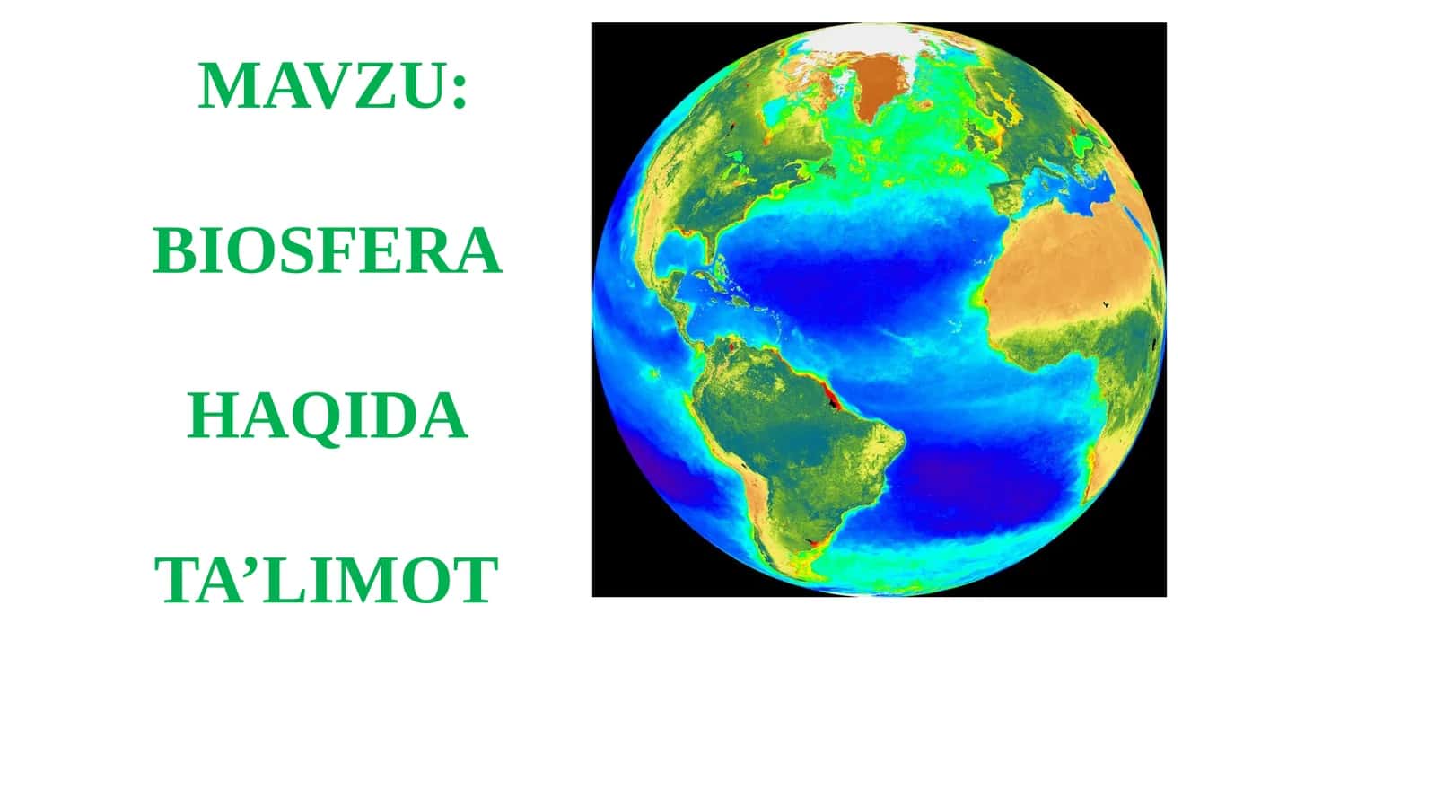 BIOSFERA HAQIDA TA’LIMOT