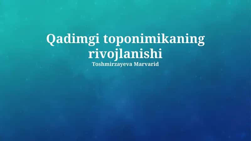 Qadimgi toponimikaning rivojlanishi
