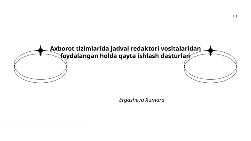 Axborot tizimlarida jadval redaktori vositalaridan foydalangan holda qayta ishlash dasturlari