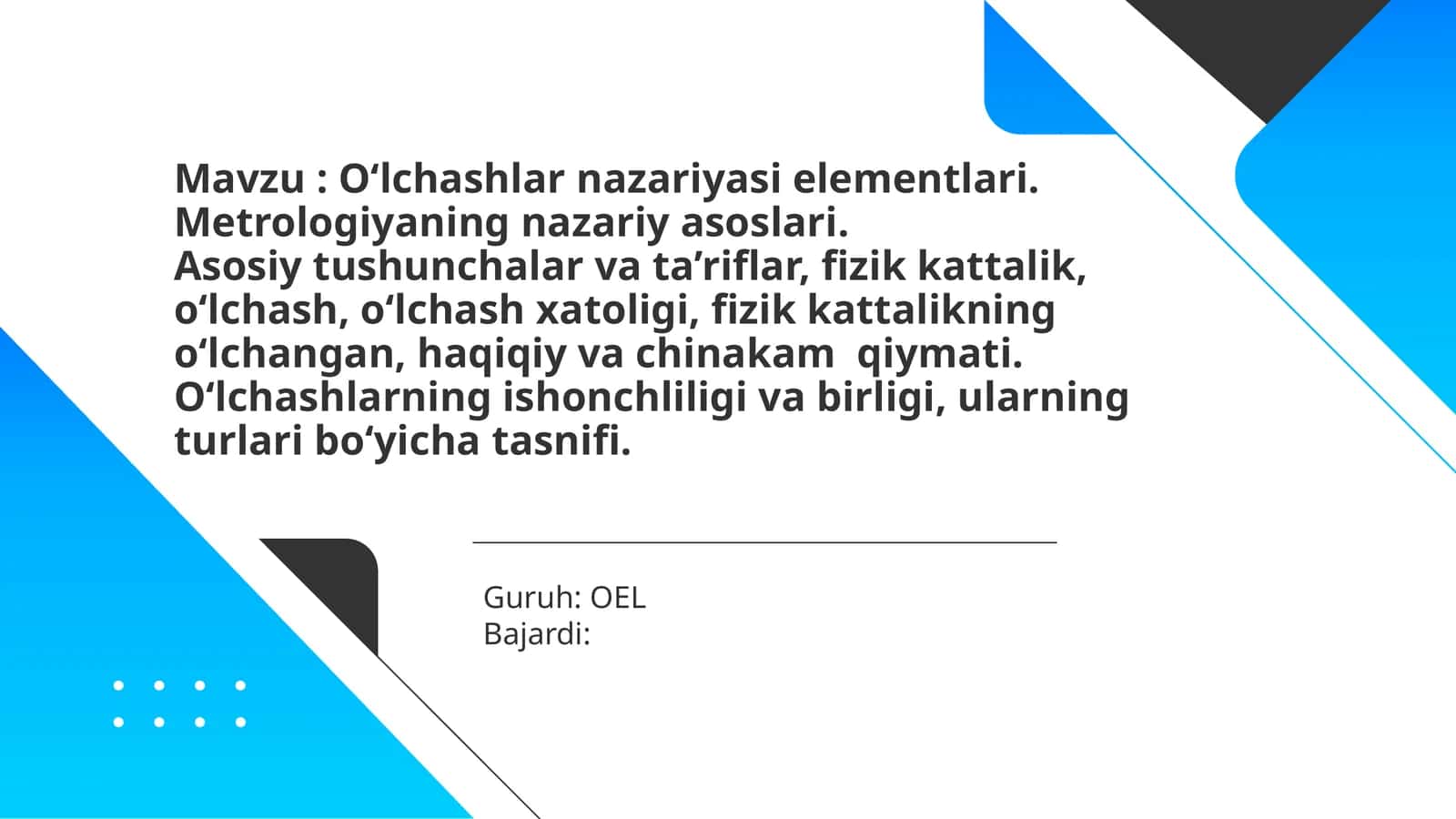 O‘lchashlarnazariyasielementlari.Metrologiyaningnazariyasoslari.Asosiytushunchalarvata’riflar,fizikkattalik,o‘lchash,o‘lchashxatoligi,fizikkattalikningo‘lchangan,haqiqiyvachinakamqiymati.O‘lchashlarningishonchliligivabirligi,ularningturlaribo‘yichatasnifi