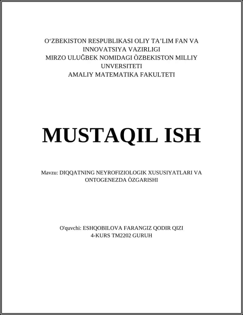 DIQQATNING NEYROFIZIOLOGIK XUSUSIYATLARI VA ONTOGENEZDA ÒZGARISHI