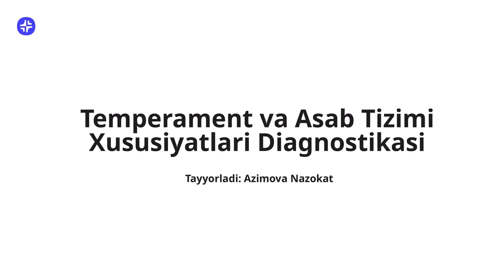 Temperament va Asab Tizimi Xususiyatlari Diagnostikasi