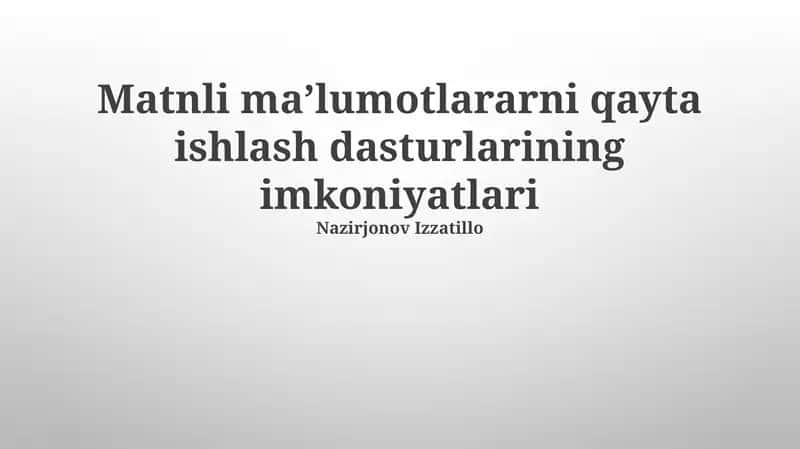 Matnli maʼlumotlararni qayta ishlash dasturlarining imkoniyatlari