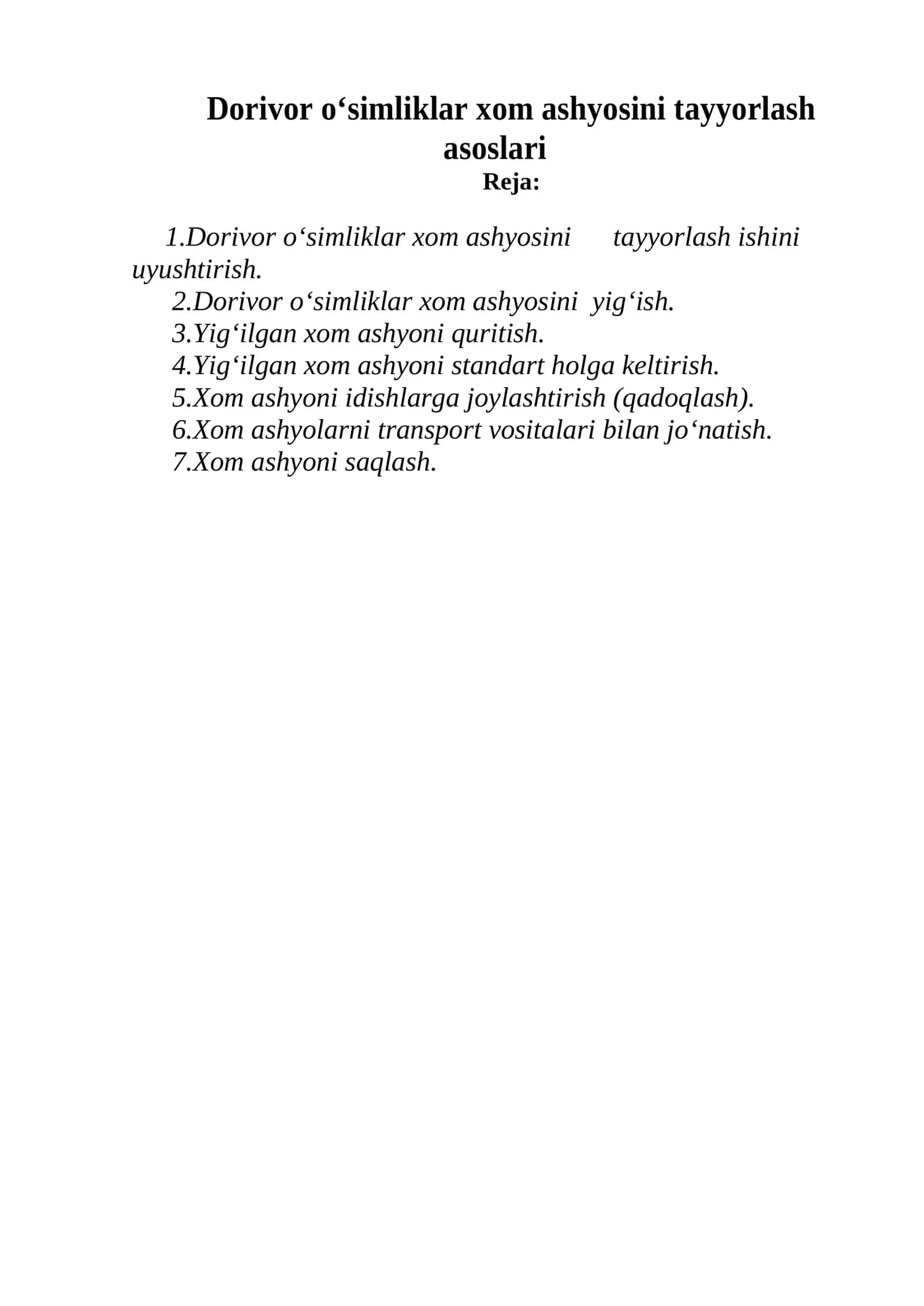 Dorivor o‘simliklar xom ashyosini tayyorlash asoslari