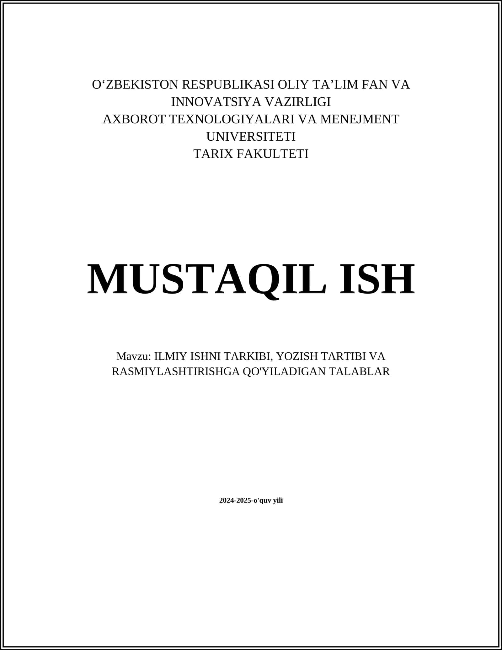 ILMIY ISHNI TARKIBI, YOZISH TARTIBI VA RASMIYLASHTIRISHGA QO'YILADIGAN TALABLAR