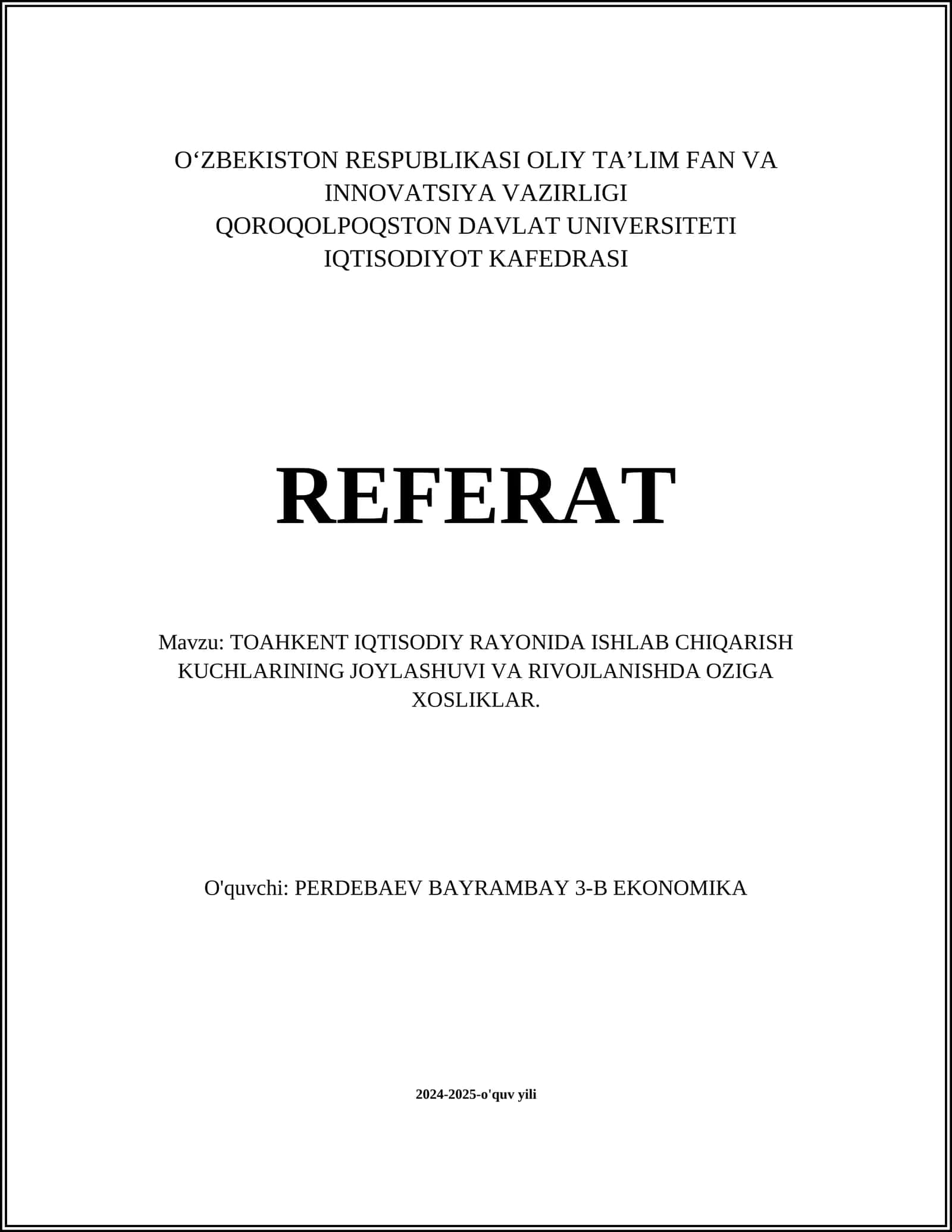 TOAHKENT IQTISODIY RAYONIDA ISHLAB CHIQARISH KUCHLARINING JOYLASHUVI VA RIVOJLANISHDA OZIGA XOSLIKLAR