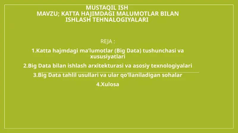 Katta hajimdagi malumotlar bilan ishlash tehnalogiyalari