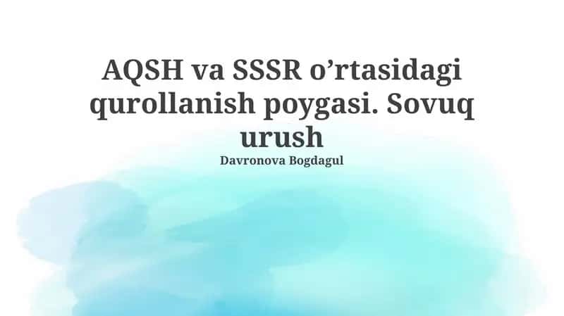 Qurollanish poygasi. Sovuq urush