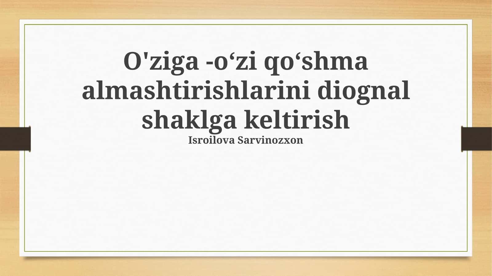 O'ziga -oʻzi qoʻshma almashtirishlarini diognal shaklga keltirish
