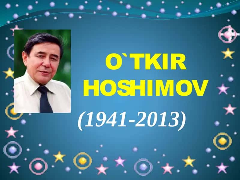O'tkir Hoshimovning hayoti va ijoti
